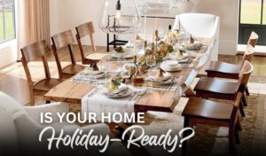 Is Your Home Holiday-Ready?